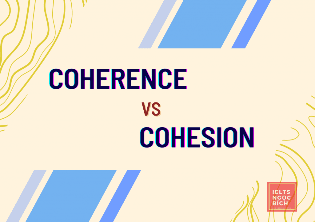 Coherence vs Cohesion